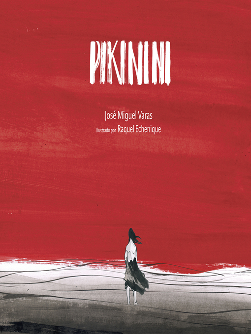 Title details for Pikinini by José Miguel Varas - Available